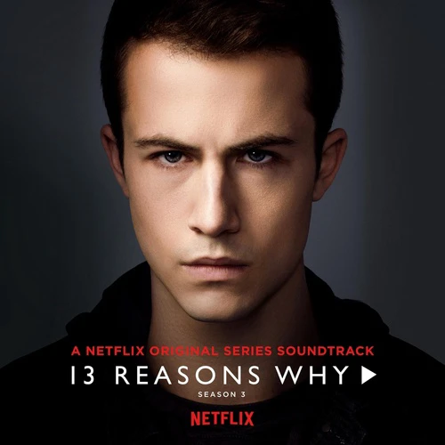 13 lý do tại sao (Phần 3) | 13 Reasons Why (Season 3) (2019)