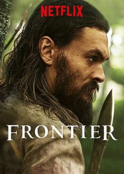 Biên giới (Phần 3) | Frontier (Season 3) (2018)