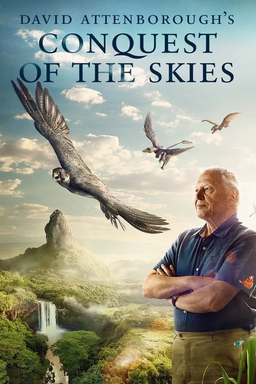 Chinh Phục Bầu Trời | David Attenborough's Conquest of the Skies (2015)