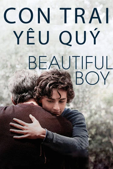 Con Trai Yêu Quý | Beautiful Boy (2018)