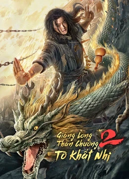 Giáng Long Thần Chưởng Tô Khất Nhi 2 | Master So Dragon Subduing Palms 2 (2020)