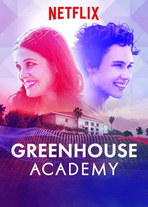 Học viện Greenhouse (Phần 3) | Greenhouse Academy (Season 3) (2019)