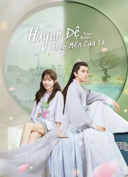 Huynh Đệ Thân Mến Của Ta | My Dear Brothers (2021)