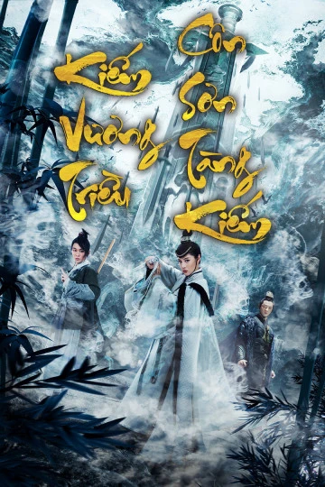 Kiếm Vương Triều: Côn Sơn Tàng Kiếm | Sword Dynasty: The Treasure of Sword (2020)