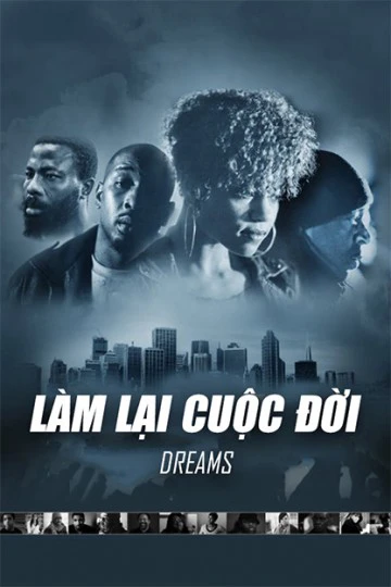 Làm Lại Cuộc Đời | Dreams (2013)