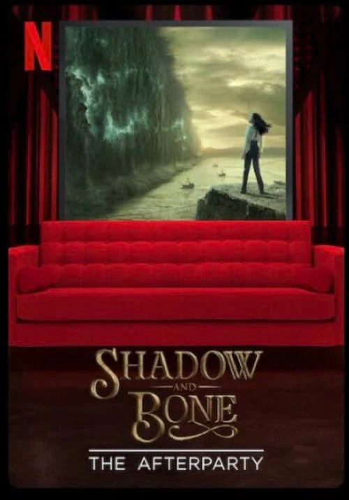 Bóng Tối và Xương Trắng - Hậu tiệc | Shadow and Bone - The Afterparty (2021)