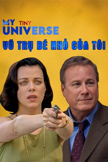 Vũ Trụ Bé Nhỏ Của Tôi | My Tiny Universe (2004)